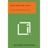 The Chaos of Cults: A Study of Present Day Isms