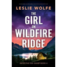 The Girl on Wildfire Ridge: An absolutely unputdownable crime thriller packed with twists