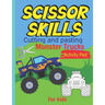 Scissor Skills Cutting and pasting Monster trucks activity pad for kids: my first cutting book, Monster trucks Coloring Book & Scissor Activities, Cut