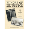 Rumors of Injustice: The Cases of Ilse Koch and Rudolph Spanner