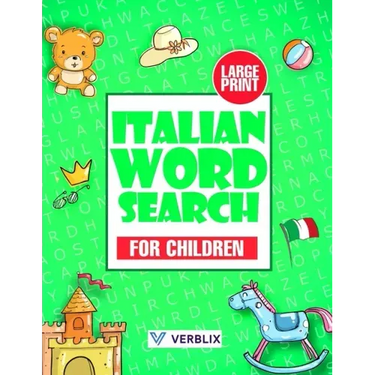 Italian Word Search for Children: Large Print Italian Activity Book with Word Search Puzzles for Kids and Beginners