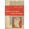 The Care of the Brain in Early Christianity