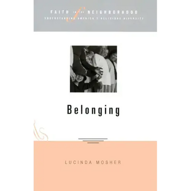 Faith in the Neighborhood: Belonging
