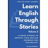 Learn English Through Stories: Volume 2