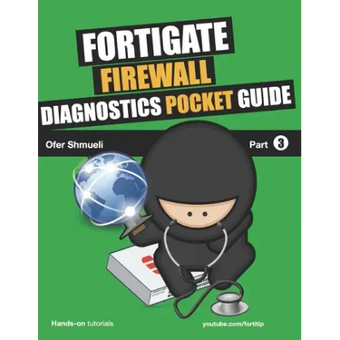 Fortigate Firewall Diagnostics Pocket Guide