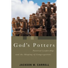 God's Potters: Pastoral Leadership and the Shaping of Congregations