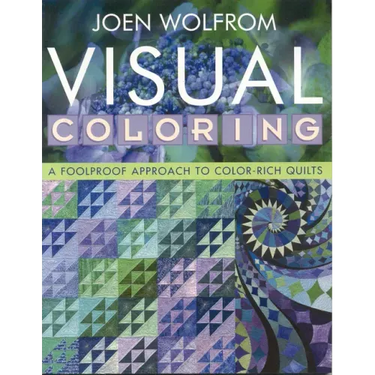 Visual Coloring: A Foolproof Approach to Color-Rich Quilts- Print on Demand Edition