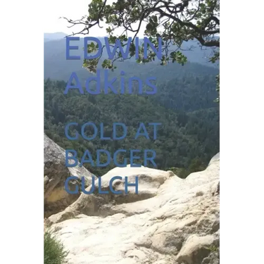Gold at Badger Gulch