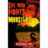 She Who Fights Monsters