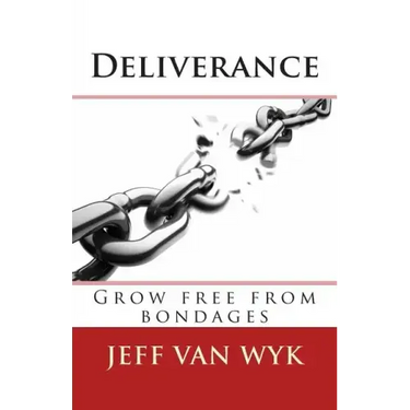 Deliverance: Grow free from bondages