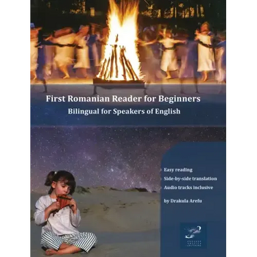 First Romanian Reader for Beginners: Bilingual for Speakers of English