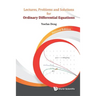 Lectures, Problems and Solutions for Ordinary Differential Equations (Second Edition)