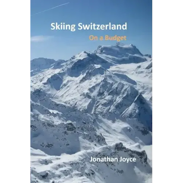 Skiing Switzerland on a budget