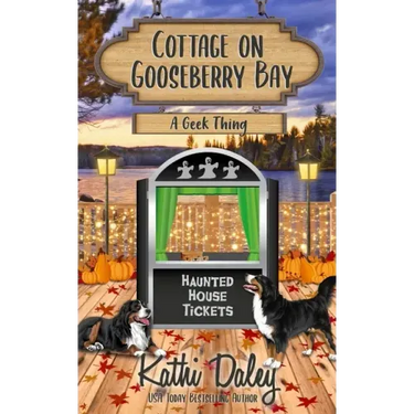 Cottage on Gooseberry Bay: A Geek Thing