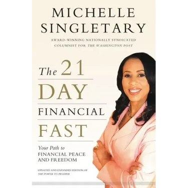 The 21-Day Financial Fast: Your Path to Financial Peace and Freedom