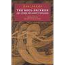 The Soul-Drinker: and Other Decadent Fantasies