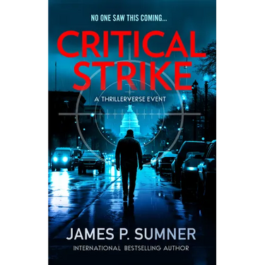 Critical Strike: A Thrillerverse Event