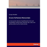 Arcana Fairfaxiana Manuscripta: A manuscript volume of apothecaries' lore and housewifery nearly three centuries old, used, and partly written by the
