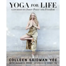 Yoga for Life: A Journey to Inner Peace and Freedom