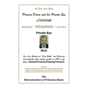 Princess Diana and Her Private Eye in Cincinnati: Private Eye Rich