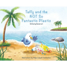 Taffy and the Not So Fantastic Plastic