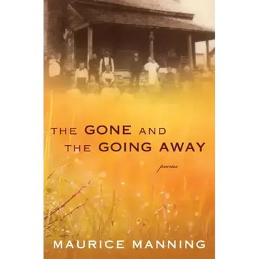 Gone and the Going Away