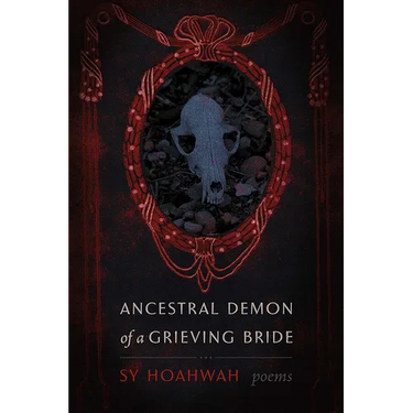 Ancestral Demon of a Grieving Bride: Poems