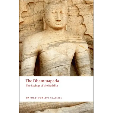 The Dhammapada: The Sayings of the Buddha