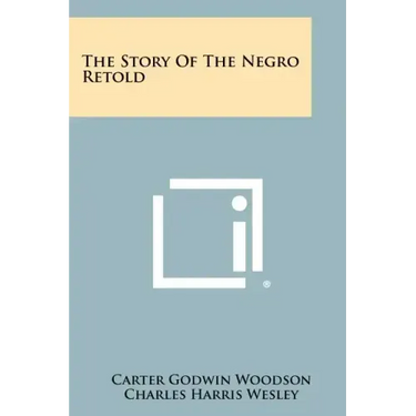 The Story Of The Negro Retold
