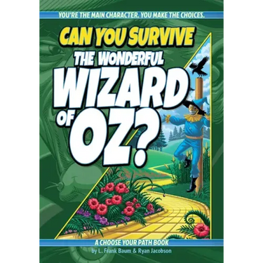 Can You Survive the Wonderful Wizard of Oz?: A Choose Your Path Book