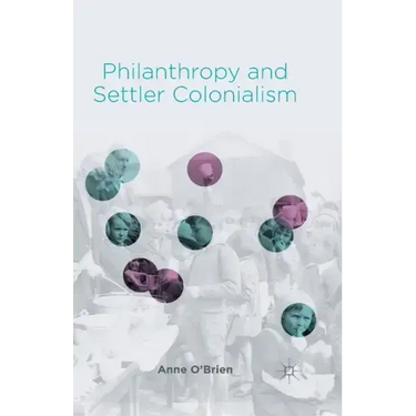 Philanthropy and Settler Colonialism