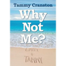Why Not Me?
