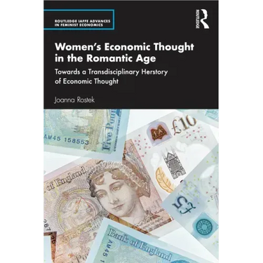 Women's Economic Thought in the Romantic Age: Towards a Transdisciplinary Herstory of Economic Thought