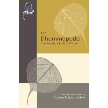 The Dhammapada: The Buddha's Path of Wisdom