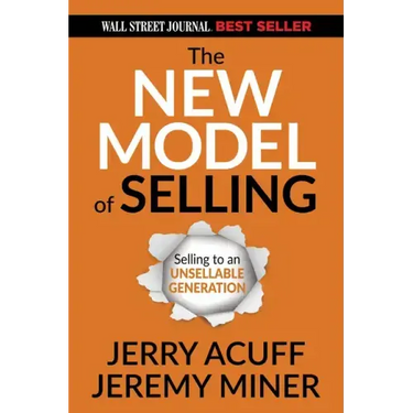 The New Model of Selling: Selling to an Unsellable Generation