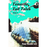 Tenerife Tall Tales: Set In and around this magical Spanish Island.