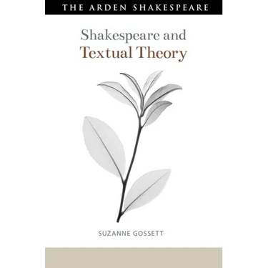 Shakespeare and Textual Theory
