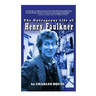 The Outrageous Life of Henry Faulkner