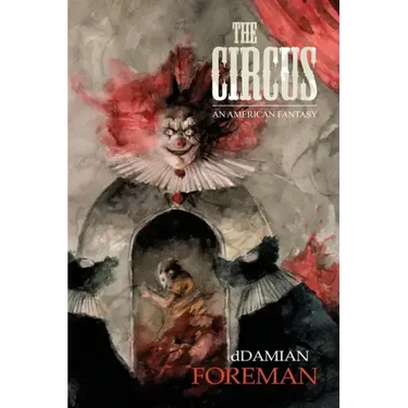 The Circus: An American Fantasy