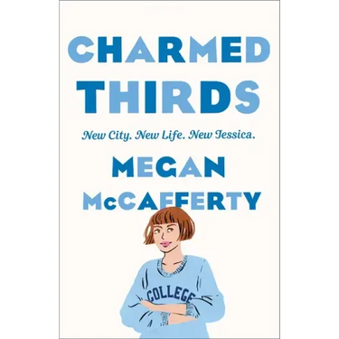 Charmed Thirds: A Jessica Darling Novel