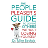People Pleaser's Guide to Loving Others without Losing Yourself