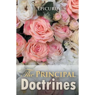 Epicurus: The Principal Doctrines