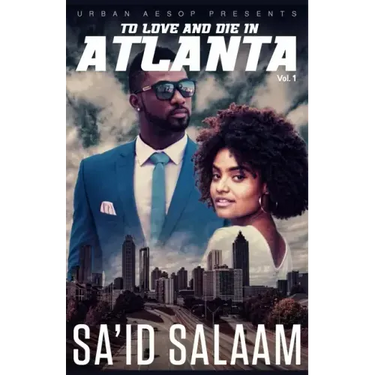To Love and Die in Atlanta: Vol 1
