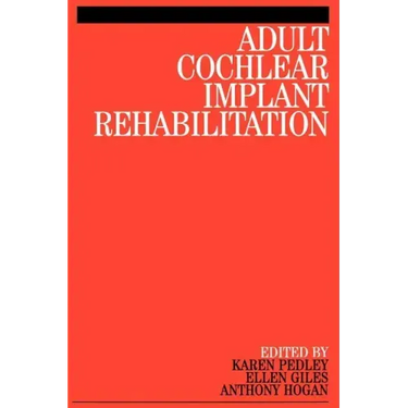 Adult Cochlear Implant Rehabilitation