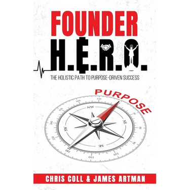 Founder H.E.R.O: The Holistic Path to Purpose Driven Success