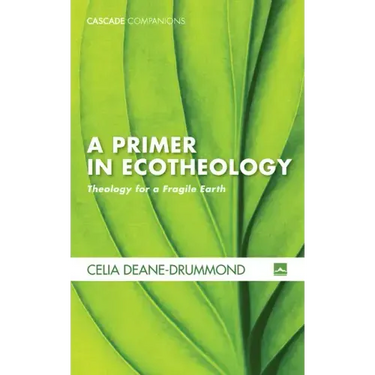 A Primer in Ecotheology