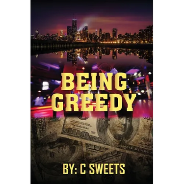 Being Greedy