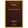 A Lecture On Justice