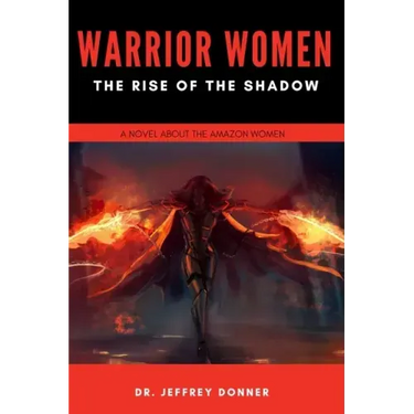 Warrior Women: The Rise of the Shadow