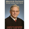 Merrick Garland: The Next Supreme Court Justice